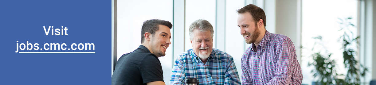 Banner graphic that says Visit jobs.cmc.com on the left and has a picture of three employees smiling and talking to each other on the right